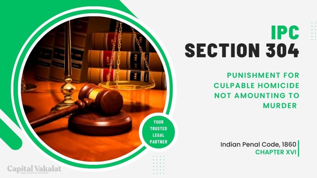 Section 304 IPC Punishment For Culpable Homicide Not Amounting To 