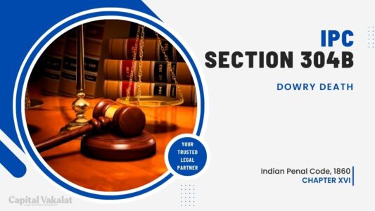 Section 304B IPC: Dowry Death - Capital Vakalat Law Firm