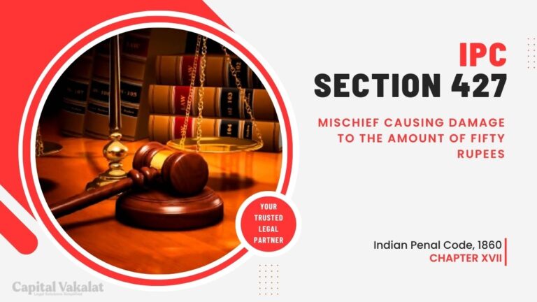 section-427-ipc-mischief-causing-damage-to-the-amount-of-fifty-rupees