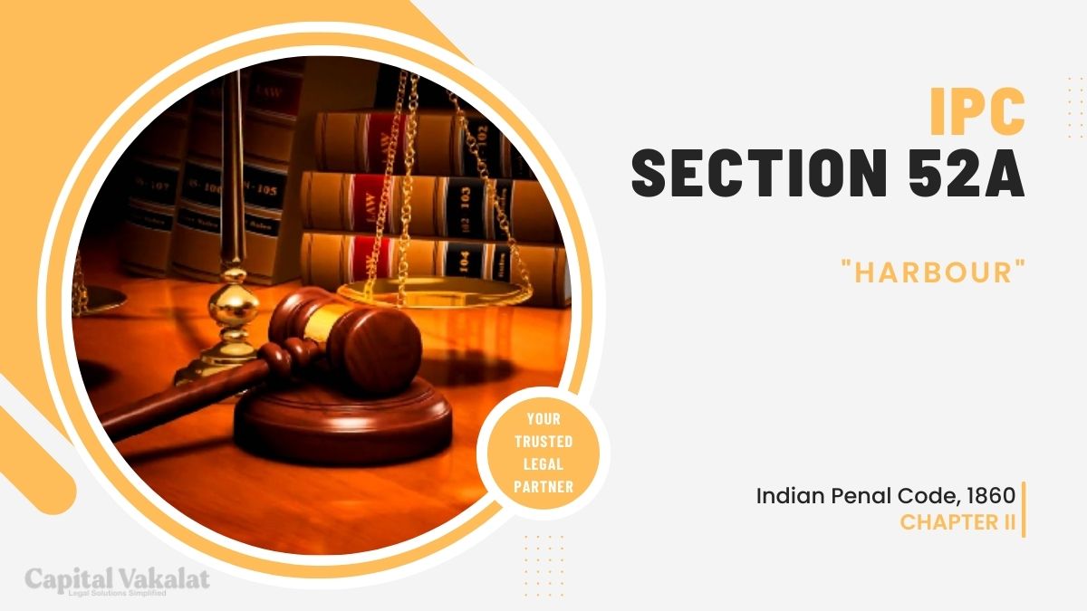 section 52A ipc